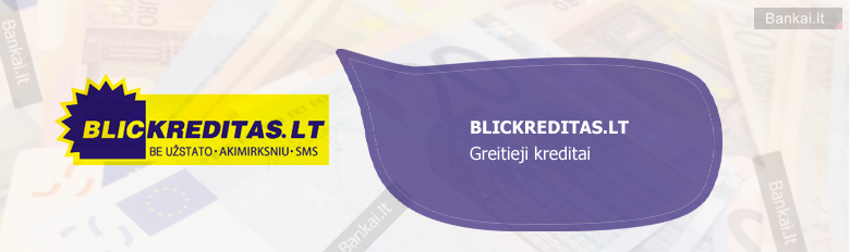 Blickreditas.lt greitųjų kreditų palūkanos