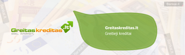 Greitaskreditas.lt greitųjų kreditų palūkanos