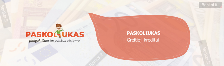 Paskoliukas greitųjų kreditų palūkanos