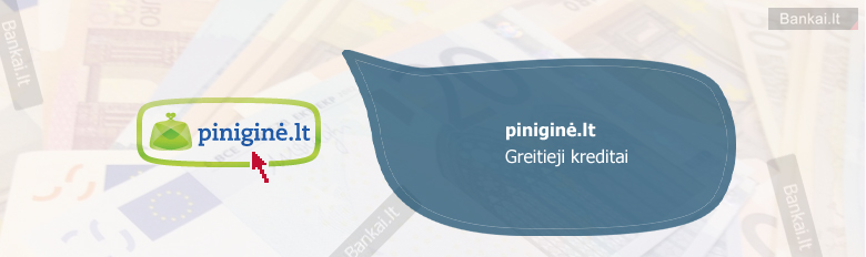 Pinigine.lt greitųjų kreditų palūkanos