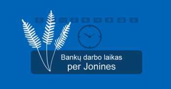 Bankų darbo laikas per Jonines mini